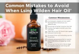 Common Mistakes to Avoid When Using Wild Growth Hair Oil